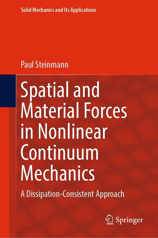 Spatial and Material Forces in Nonlinear Continuum Mechanics