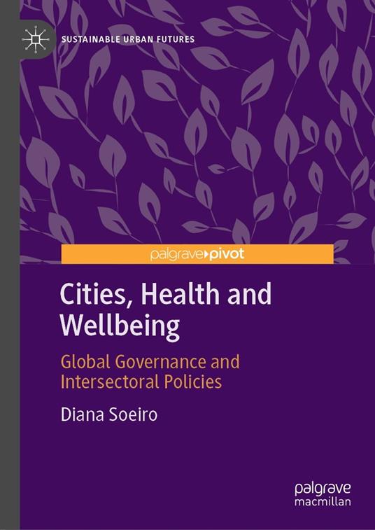 Cities, Health and Wellbeing