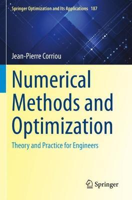 Numerical Methods and Optimization: Theory and Practice for Engineers - Jean-Pierre Corriou - cover