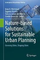 Nature-based Solutions for Sustainable Urban Planning: Greening Cities, Shaping Cities - cover