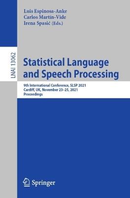 Statistical Language and Speech Processing: 9th International Conference, SLSP 2021, Virtual Event, November 22-26, 2021, Proceedings - cover