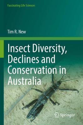 Insect Diversity, Declines and Conservation in Australia - Tim R. New - cover