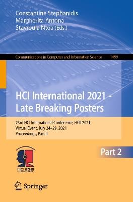 HCI International 2021 - Late Breaking Posters: 23rd HCI International Conference, HCII 2021,  Virtual Event, July 24–29, 2021, Proceedings, Part II - cover
