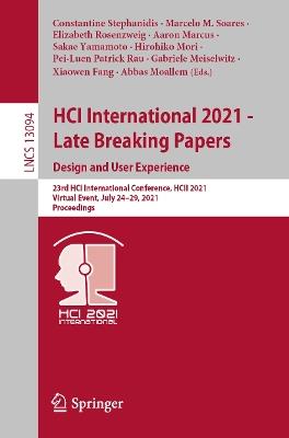 HCI International 2021 - Late Breaking Papers: Design and User Experience: 23rd HCI International Conference, HCII 2021,  Virtual Event, July 24–29, 2021, Proceedings - cover