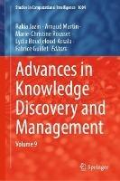 Advances in Knowledge Discovery and Management: Volume 9 - cover