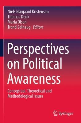 Perspectives on Political Awareness: Conceptual, Theoretical and Methodological Issues - cover