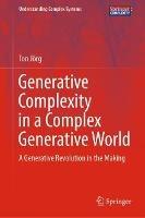 Generative Complexity in a Complex Generative World: A Generative Revolution in the Making