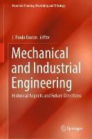 Mechanical and Industrial Engineering: Historical Aspects and Future Directions - cover