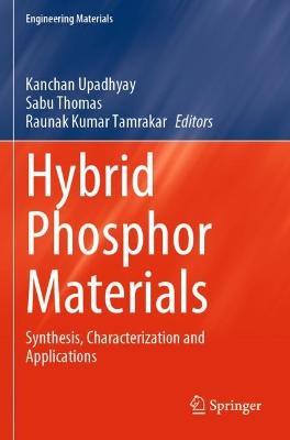 Hybrid Phosphor Materials: Synthesis, Characterization and Applications - cover