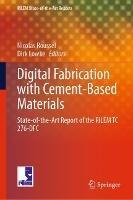 Digital Fabrication with Cement-Based Materials: State-of-the-Art Report of the RILEM TC 276-DFC - cover