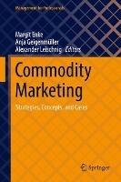 Commodity Marketing: Strategies, Concepts, and Cases - cover