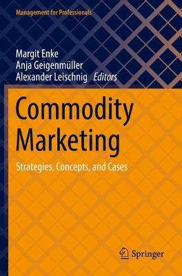 Commodity Marketing: Strategies, Concepts, and Cases - cover