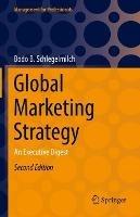 Global Marketing Strategy: An Executive Digest