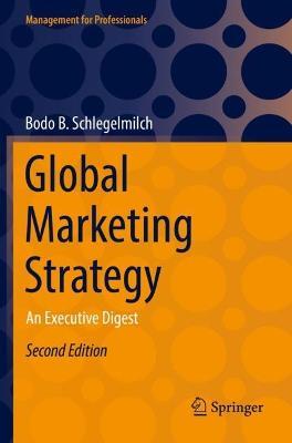 Global Marketing Strategy: An Executive Digest - Bodo B. Schlegelmilch - cover