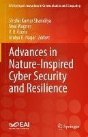 Advances in Nature-Inspired Cyber Security and Resilience - cover