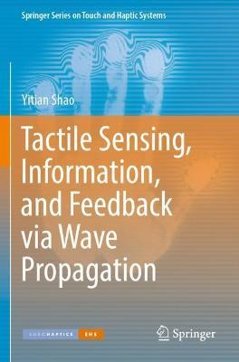 Tactile Sensing, Information, and Feedback via Wave Propagation - Yitian Shao - cover