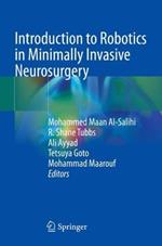 Introduction to Robotics in Minimally Invasive Neurosurgery