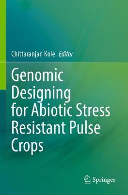 Genomic Designing for Abiotic Stress Resistant Pulse Crops - cover