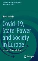 Covid-19, State-Power and Society in Europe: Focus on Western Balkans