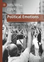 Political Emotions: Towards a Decent Public Sphere