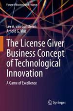 The License Giver Business Concept of Technological Innovation: A Game of Excellence