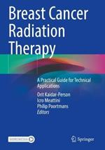 Breast Cancer Radiation Therapy: A Practical Guide for Technical Applications