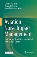 Aviation Noise Impact Management: Technologies, Regulations, and Societal Well-being in Europe - cover