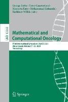 Mathematical and Computational Oncology: Third International Symposium, ISMCO 2021, Virtual Event, October 11–13, 2021, Proceedings - cover