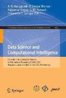 Data Science and Computational Intelligence: Sixteenth International Conference on Information Processing, ICInPro 2021, Bengaluru, India, October 22–24, 2021, Proceedings - cover