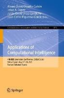 Applications of Computational Intelligence: 4th IEEE Colombian Conference, ColCACI 2021, Virtual Event, May 27–28, 2021, Revised Selected Papers - cover