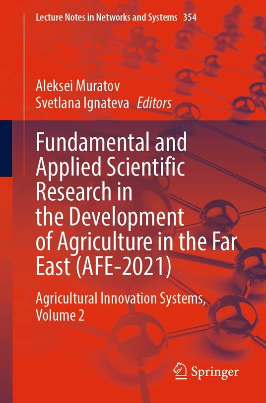 Fundamental and Applied Scientific Research in the Development of Agriculture in the Far East (AFE-2021)