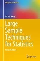 Large Sample Techniques for Statistics - Jiming Jiang - cover