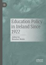 Education Policy in Ireland Since 1922