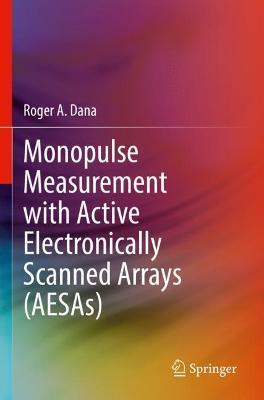 Monopulse Measurement with Active Electronically Scanned Arrays (AESAs) - Roger A. Dana - cover
