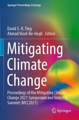 Mitigating Climate Change: Proceedings of the Mitigating Climate Change 2021 Symposium and Industry Summit (MCC2021) - cover