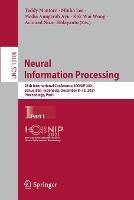 Neural Information Processing: 28th International Conference, ICONIP 2021, Sanur, Bali, Indonesia, December 8–12, 2021, Proceedings, Part I - cover