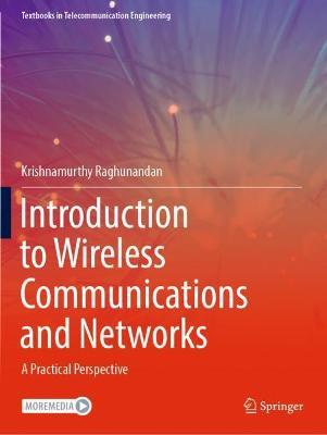 Introduction to Wireless Communications and Networks: A Practical Perspective - Krishnamurthy Raghunandan - cover