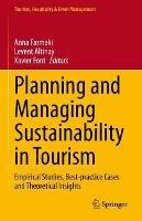 Planning and Managing Sustainability in Tourism: Empirical Studies, Best-practice Cases and Theoretical Insights - cover