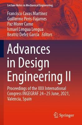 Advances in Design Engineering II: Proceedings of the XXX International Congress INGEGRAF, 24-25 June, 2021, Valencia, Spain - cover