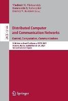 Distributed Computer and Communication Networks: Control, Computation, Communications: 24th International Conference, DCCN 2021, Moscow, Russia, September 20–24, 2021, Revised Selected Papers