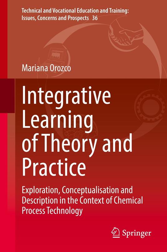 Integrative Learning of Theory and Practice