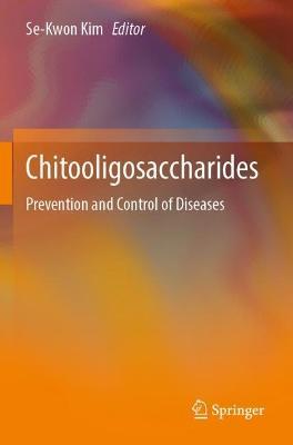 Chitooligosaccharides: Prevention and Control of Diseases - cover