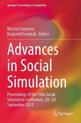 Advances in Social Simulation: Proceedings of the 16th Social Simulation Conference, 20–24 September 2021 - cover