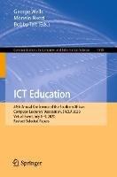 ICT Education: 49th Annual Conference of the Southern African Computer Lecturers' Association, SACLA 2020, Virtual Event, July 6–9, 2020, Revised Selected Papers - cover