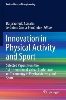 Innovation in Physical Activity and Sport: Selected Papers from the 1st International Virtual Conference on Technology in Physical Activity and Sport - cover