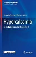 Hypercalcemia: Clinical Diagnosis and Management - cover