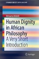 Human Dignity in African Philosophy: A Very Short Introduction
