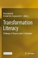 Transformation Literacy: Pathways to Regenerative Civilizations - cover