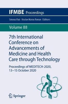 7th International Conference on Advancements of Medicine and Health Care through Technology: Proceedings of MEDITECH-2020, 13-15 October 2020 - cover