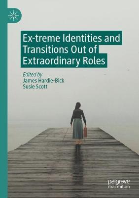 Ex-treme Identities and Transitions Out of Extraordinary Roles - cover